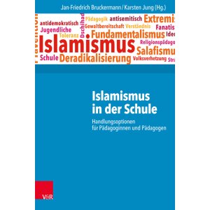 Islamismus in der Schule - Handlungsoptionen für...