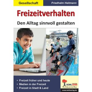 Freizeitverhalten - Den Alltag sinnvoll gestalten