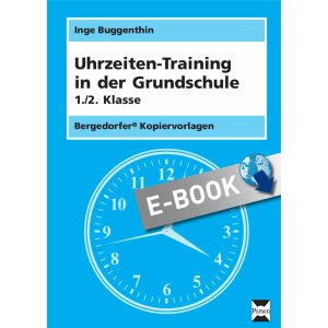 Uhrzeiten-Training in der Grundschule 1./2. Klasse