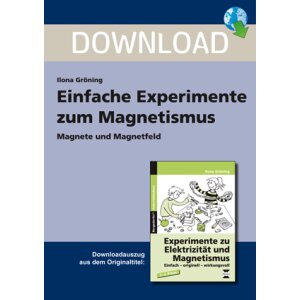 Einfache Experimente zum Magnetismus -  Magnete und...
