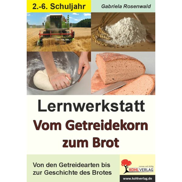 Vom Getreidekorn zum Brot - Lernwerkstatt