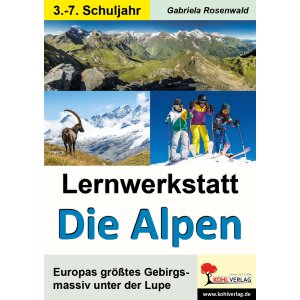 Die Alpen - Lernwerkstatt