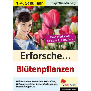 Erforsche ... Blütenpflanzen