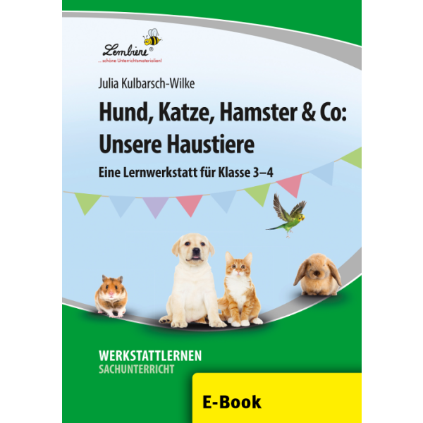 Hund, Katze, Hamster & Co: Unsere Haustiere 3./4.Klasse