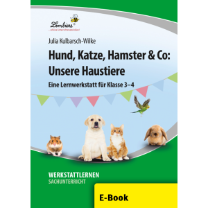 Hund, Katze, Hamster & Co: Unsere Haustiere 3./4.Klasse