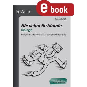 Die schnelle Stunde Biologie - 15 originelle...