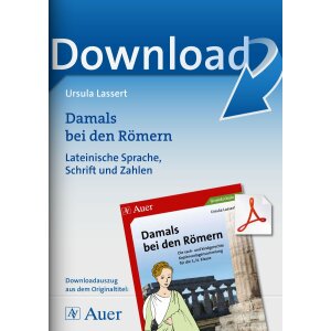 Lateinische Sprache, Schrift und Zahlen - Damals bei den...