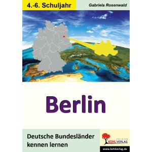 Berlin - Unsere Bundesländer kennen lernen
