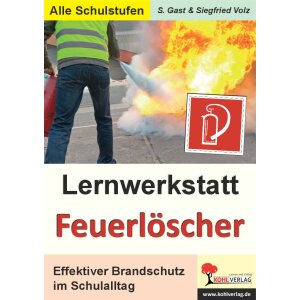 Lernwerkstatt Feuerlöscher - Effektiver Brandschutz...