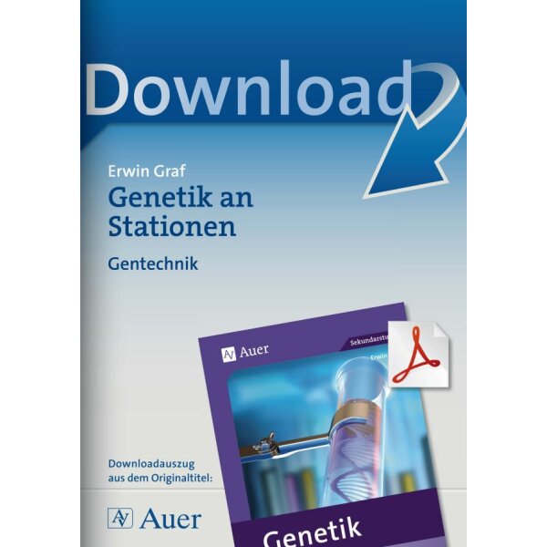 Gentechnik - Genetik an Stationen