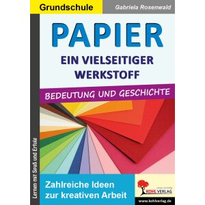 Papier - ein vielseitiger Werkstoff