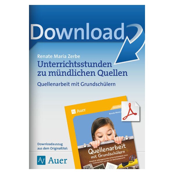 Unterrichtsstunden zu mündlichen Quellen - Quellenarbeit mit Grundschülern