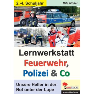 Feuerwehr, Polizei & Co -  Lernwerkstatt