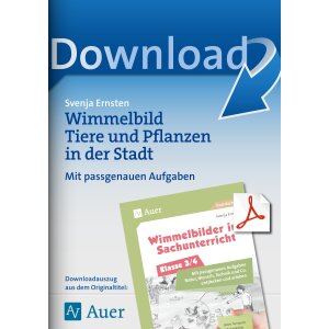 Wimmelbilder im Sachunterricht - Tiere und Pflanzen in...