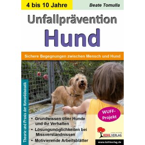 Unfallprävention Hund - Sichere Begegnungen zwischen...