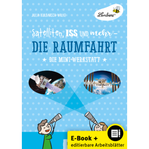 Satelliten, ISS und mehr - Die Raumfahrt, 3./4. Klasse...