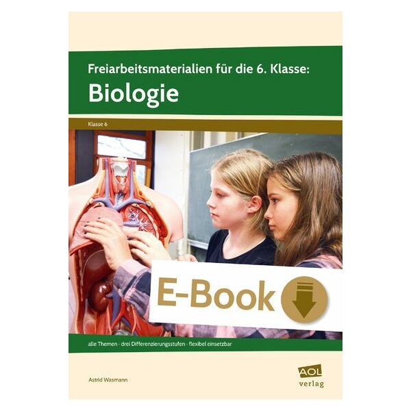 Biologie - Freiarbeitsmaterialien für die 6. Klasse