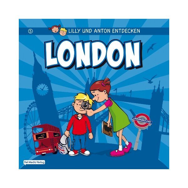 Lilly und Anton entdecken London