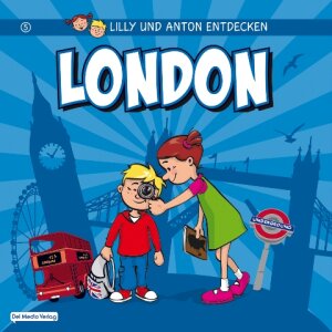 Lilly und Anton entdecken London