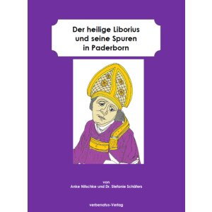 Der heilige Liborius und seine Spuren in Paderborn