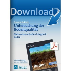 Untersuchung der Bodenqualität -  NaWi integriert