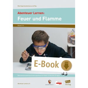 Feuer und Flamme - Abenteuer Lernen Experimentierkurs