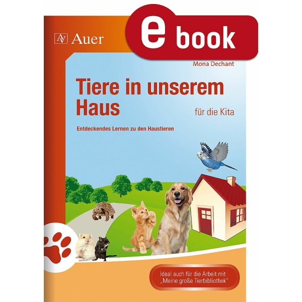 Tiere in unserem Haus - für Kita und Vorschule