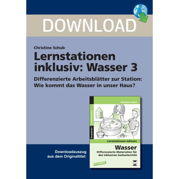 Wie kommt das Wasser in unser Haus? - Inklusive Lernstation Wasser