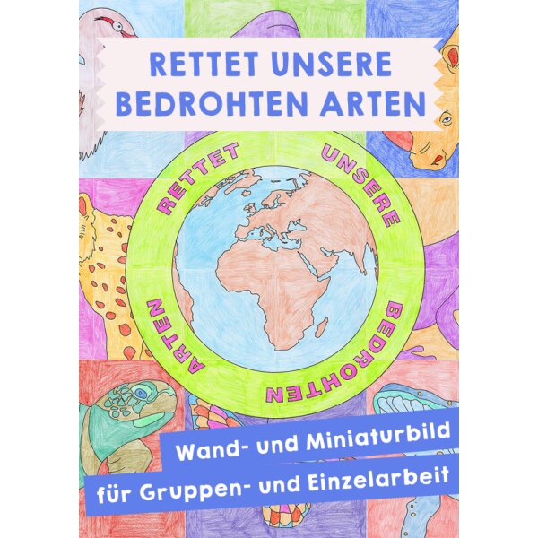 Rettet unsere bedrohten Arten - Plakat in Gruppenarbeit