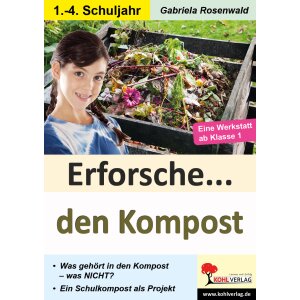 Erforsche ... Den Kompost