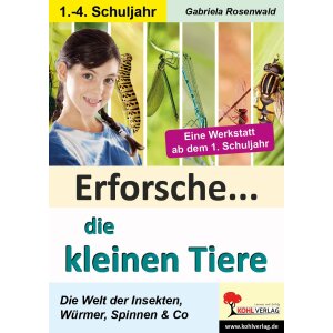 Erforsche ... die kleinen Tiere