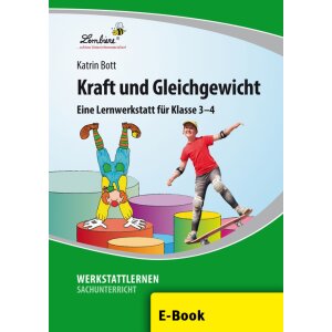 Kraft und Gleichgewicht (3. und 4. Klasse)