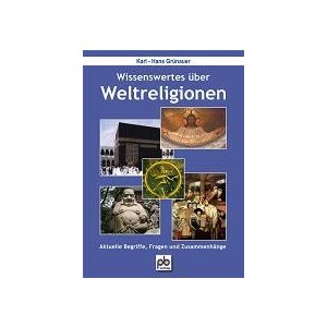 Wissenswertes über Weltreligionen; aktuelle Begriffe...