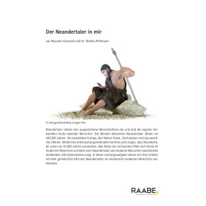 Genetisches Erbe im modernen Menschen - Der Neandertaler...