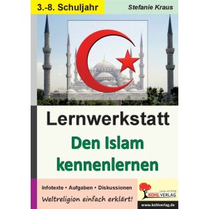 Den Islam kennenlernen - Lernwerkstatt