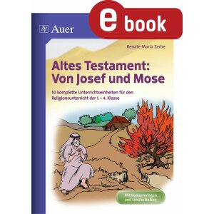 Von Josef und Moses - 10 Unterrichtseinheiten zum Alten...