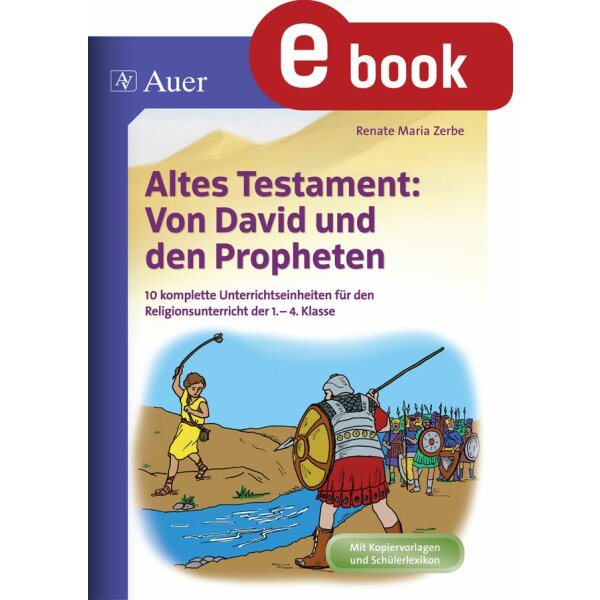 Von David und den Propheten - 10 Unterrichtseinheiten zum Alten Testament