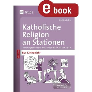 Das Kirchenjahr - Kath. Religion an Stationen