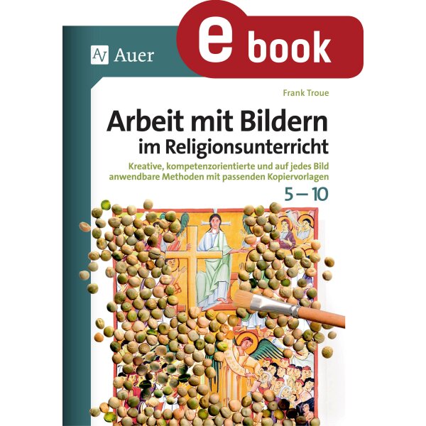 Arbeit mit Bildern im Religionsunterricht