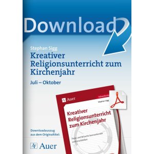 Kreativer Religionsunterricht zum Kirchenjahr im Juli -...