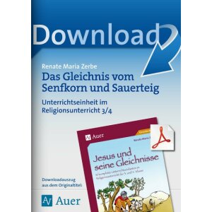 Das Gleichnis vom Senfkorn und Sauerteig