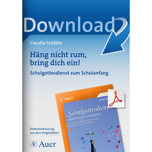 Schulgottesdienst zum Schulanfang: Häng nicht rum, bring dich ein!