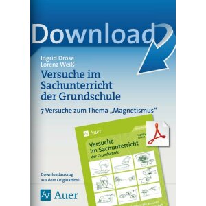 Sachunterricht: Versuche zum Thema Magnetismus