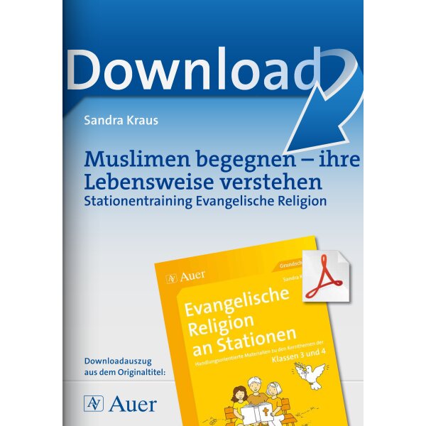 Muslimen begegnen - ihre Lebensweise verstehen - Stationentraining Evangelische Religion
