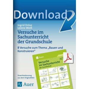 Sachunterricht: Versuche zum Thema Bauen und Konstruieren