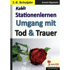 Umgang mit Tod und Trauer - Stationenlernen