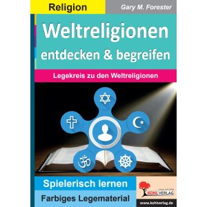 Weltreligionen entdecken und begreifen (Montessori-Reihe)