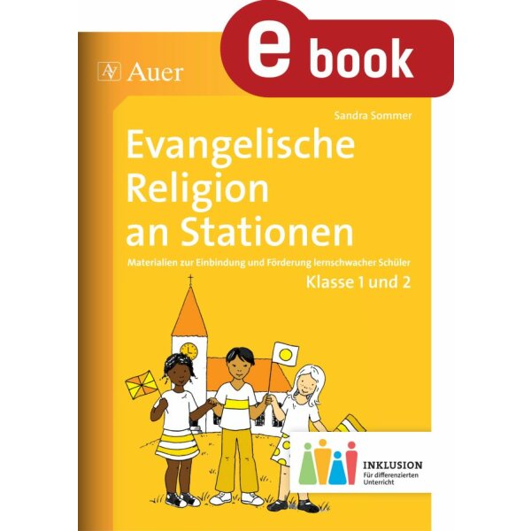 Evangelische Religion an Stationen Kl. 1/2- Materialien zur Einbindung und Förderung lernschwacher Schüler