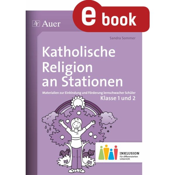 Katholische Religion an Stationen Kl. 1/2- Materialien zur Einbindung und Förderung lernschwacher Schüler