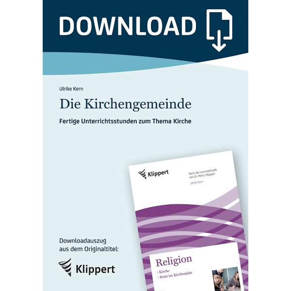 Die Kirchengemeinde - Fertige Unterrichtsstunden zum Thema Kirche